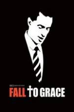 Watch Fall to Grace 123movies