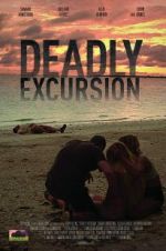 Watch Deadly Excursion 123movies