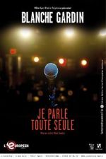 Watch Je parle toute seule 123movies