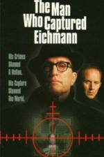 Watch The Man Who Captured Eichmann 123movies