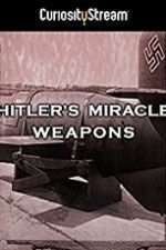 Watch Hitler\'s Miracle Weapons 123movies