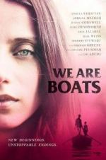 Watch We Are Boats 123movies