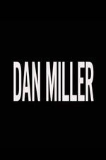 Watch Dan Miller 123movies
