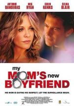 Watch My Mom's New Boyfriend 123movies