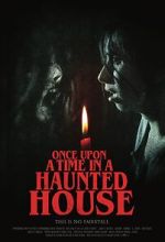 Watch Once Upon a Time in a Haunted House (Short 2019) 123movies