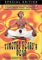 Watch Timothy Leary\'s Dead 123movies