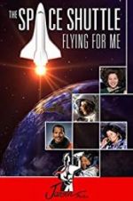 Watch The Space Shuttle: Flying for Me 123movies
