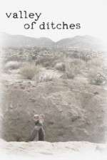 Watch Valley of Ditches 123movies
