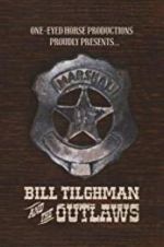 Watch Bill Tilghman and the Outlaws 123movies