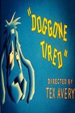 Watch Doggone Tired 123movies