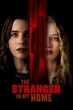 Watch The Stranger in My Home 123movies