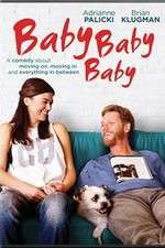 Watch Baby, Baby, Baby 123movies