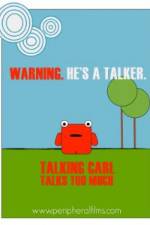 Watch Talking Carl Talks Too Much 123movies