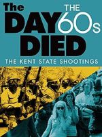 Watch The Day the \'60s Died 123movies