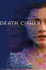 Watch Death Cipher 123movies