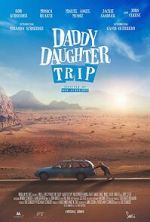 Watch Daddy Daughter Trip 123movies