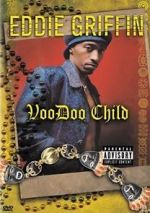 Watch Eddie Griffin: Voodoo Child 123movies