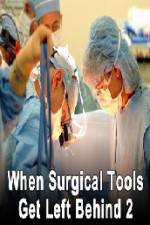Watch When Surgical Tools Get Left Behind 2 123movies