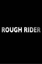 Watch Rough Rider 123movies