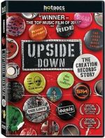Watch Upside Down: The Creation Records Story 123movies