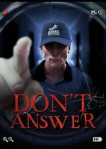 Watch Don\'t Answer 123movies