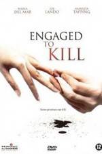 Watch Engaged to Kill 123movies