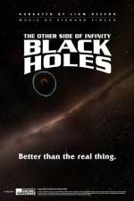 Watch Black Holes: The Other Side of Infinity 123movies