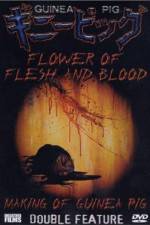 Watch Flowers of Flesh and Blood (Gini piggu 2: Chiniku no hana) 123movies