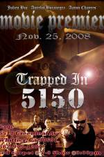 Watch Trapped in 5150 123movies