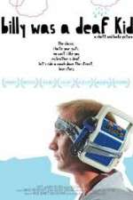 Watch Billy Was a Deaf Kid 123movies