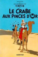 Watch Les aventures de Tintin Le crabe aux pinces d'or 1 123movies