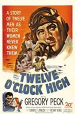 Watch Twelve O\'Clock High 123movies