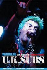 Watch U.K. SUBS : Warhead - 25th Anniversary Live at Marquee 123movies