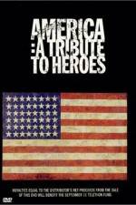 Watch America A Tribute to Heroes 123movies