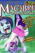 Watch Macabre Pair of Shorts 123movies