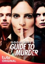 Watch Good Wife's Guide to Murder 123movies
