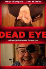 Watch Dead Eye 123movies