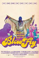 Watch The Weird World of Blowfly 123movies
