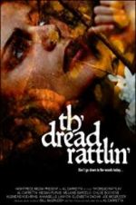 Watch Th\'dread Rattlin\' 123movies