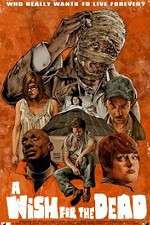 Watch Nathan Thomas Milliner's a Wish for the Dead 123movies