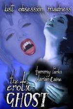 Watch The Erotic Ghost 123movies
