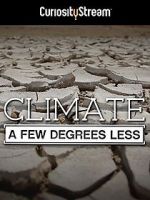 Watch Climate: A Few Degrees Less 123movies