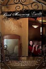 Watch Good Mourning, Lucille 123movies