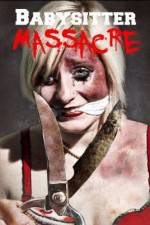 Watch Babysitter Massacre 123movies