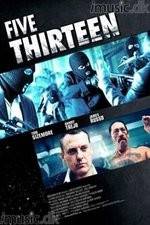 Watch Five Thirteen 123movies