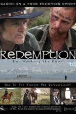 Watch Redemption: For Robbing the Dead 123movies