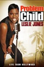 Watch Problem Child: Leslie Jones 123movies