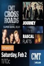 Watch CMT Crossroads Journey and Rascal Flatts Live from Superbowl XLVII 123movies