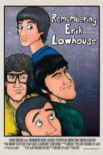 Watch Remembering Erik Lowhouse 123movies