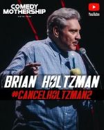 Watch Brian Holtzman at the Comedy Mothership #Cancelholtzman2 (TV Special 2024) 123movies